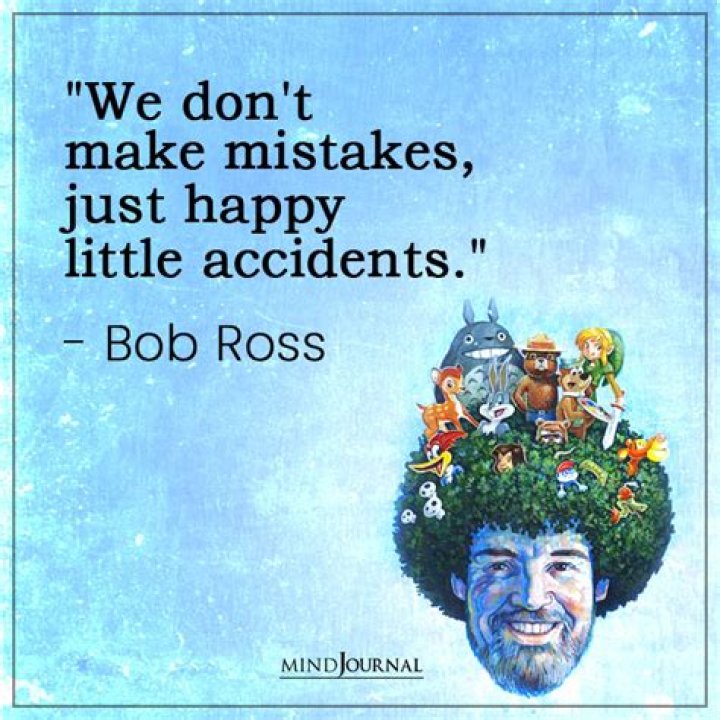 Bob Ross quote about Mistakes Bob Ross quote about Mistakes