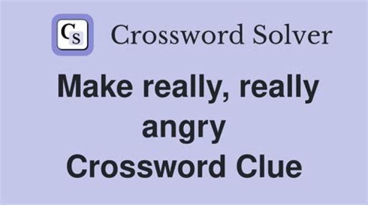 Make angry, with “up” Crossword Clue NYT Make angry, with “up” Crossword Clue NYT