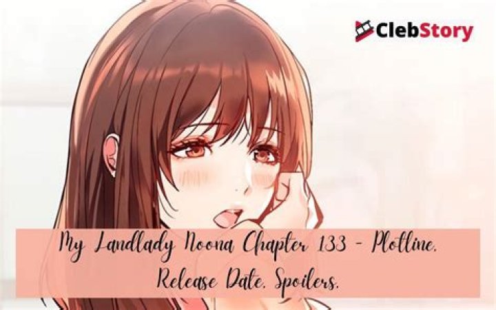 My Landlady Noona Chapter 133 Release Date